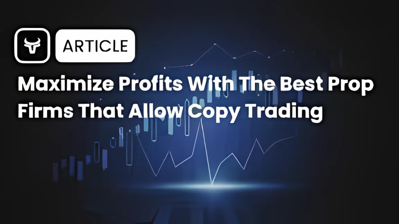 How to Maximize Profits in Forex Copy Trading